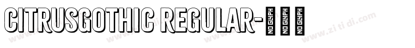 CitrusGothic Regular字体转换